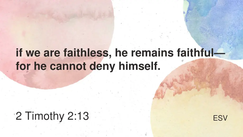 if we are faithless he remains faithful