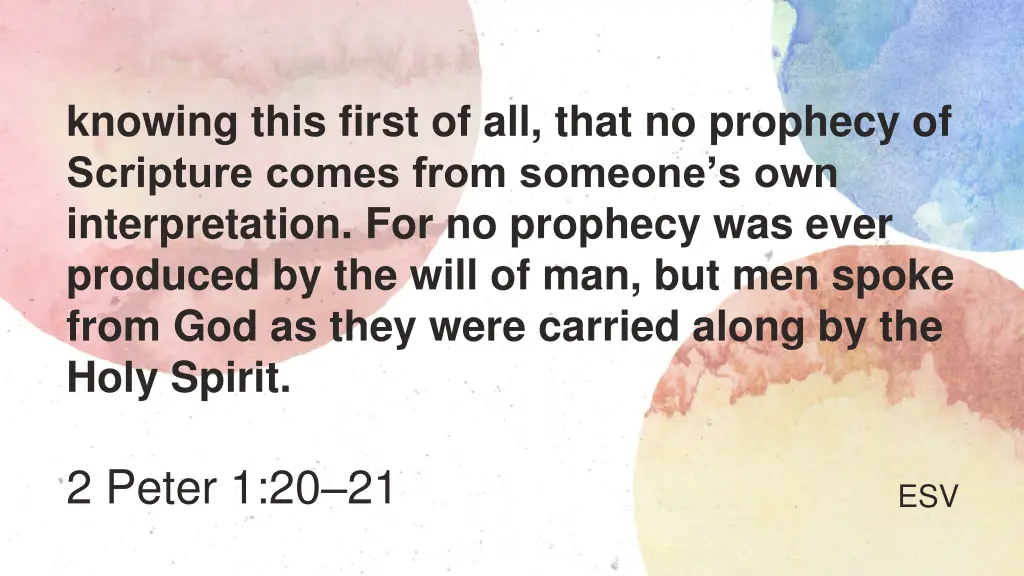 knowing this first of all that no prophecy