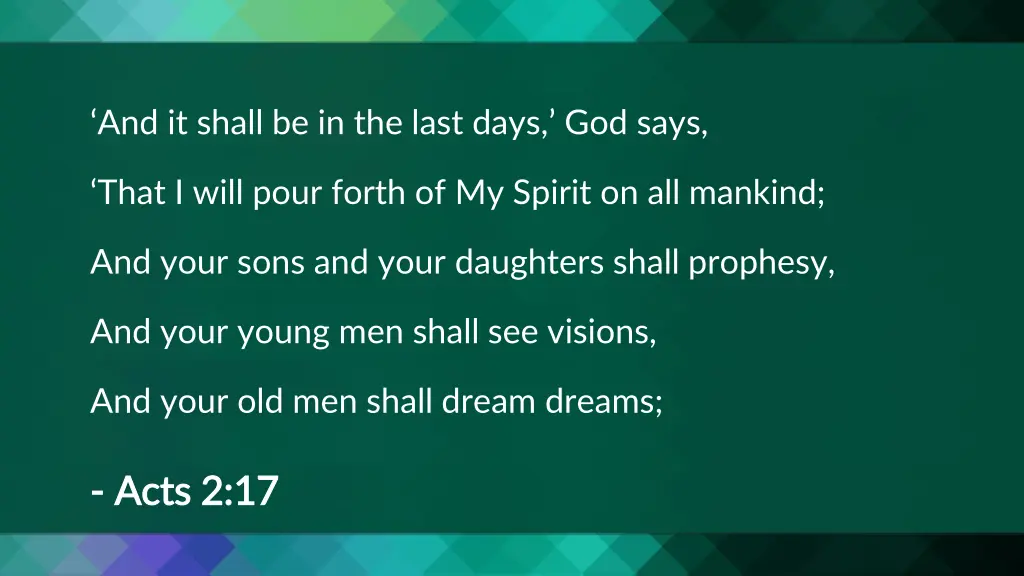 and it shall be in the last days god says