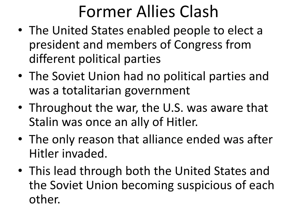 former allies clash the united states enabled