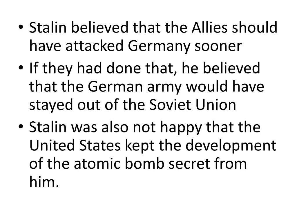stalin believed that the allies should have