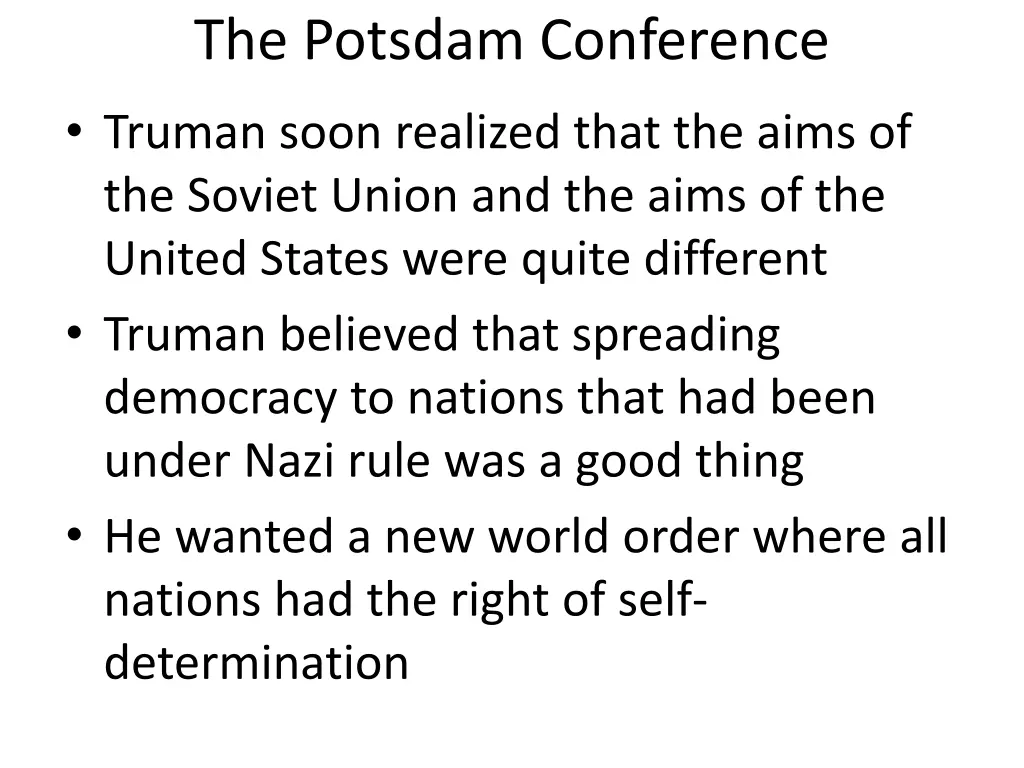 the potsdam conference truman soon realized that
