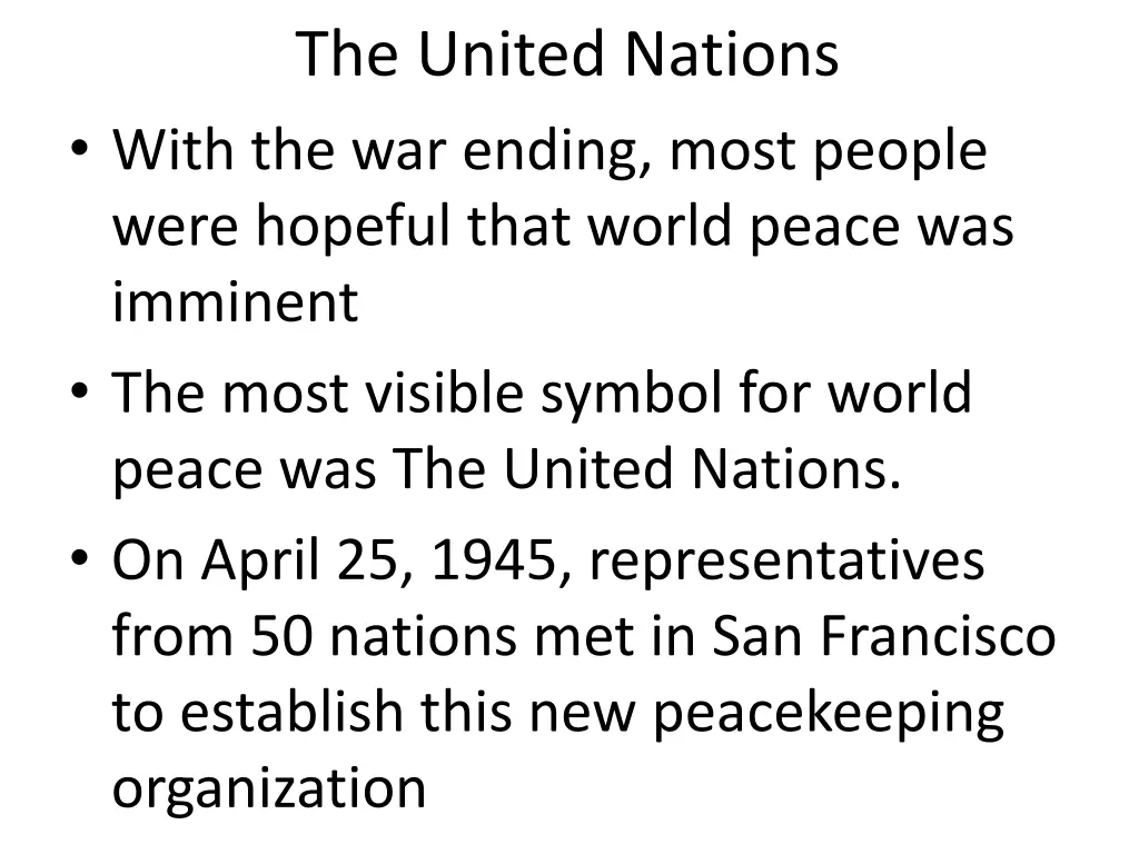 the united nations with the war ending most