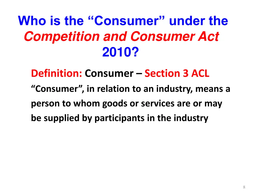 who is the consumer under the competition