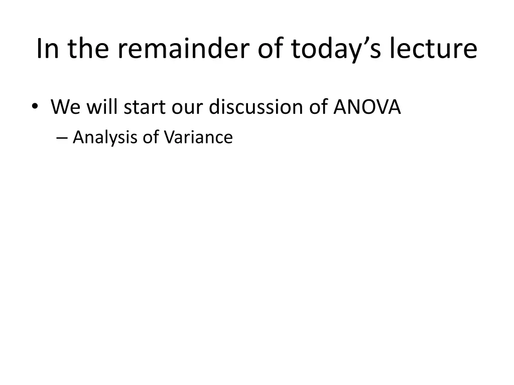in the remainder of today s lecture