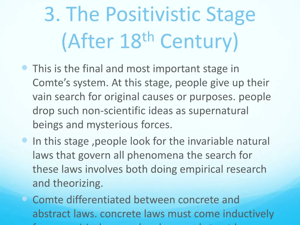 3 the positivistic stage after 18 th century
