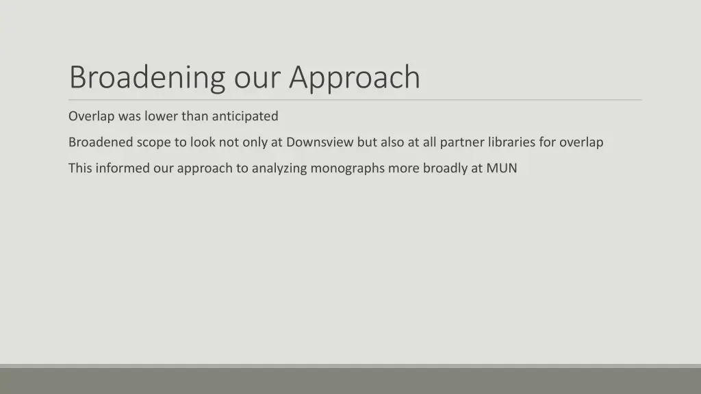 broadening our approach