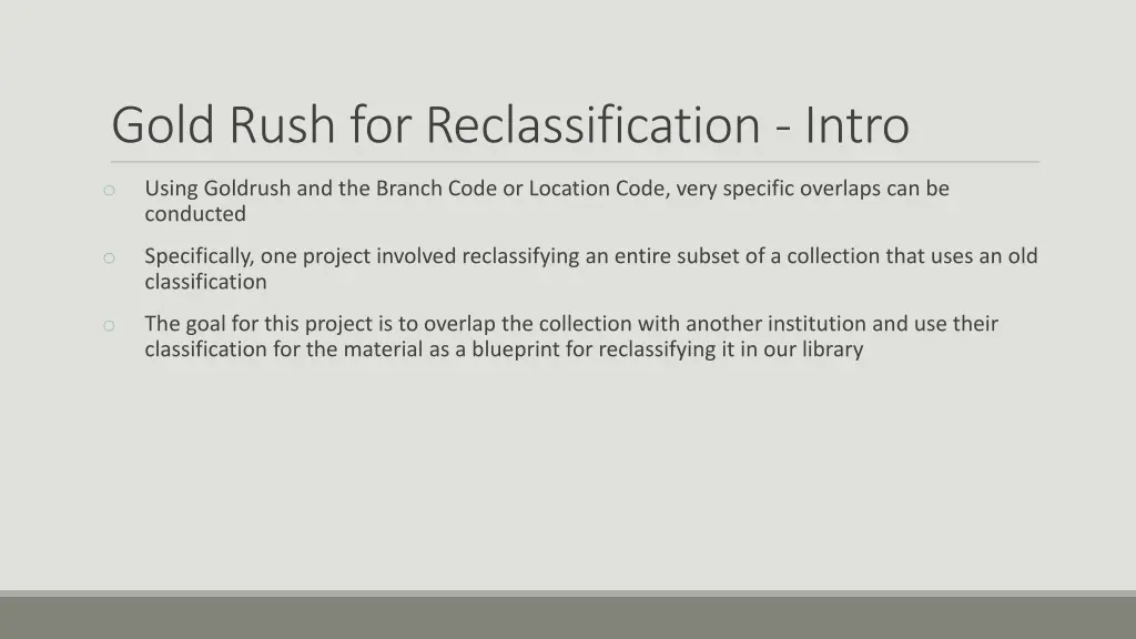 gold rush for reclassification intro