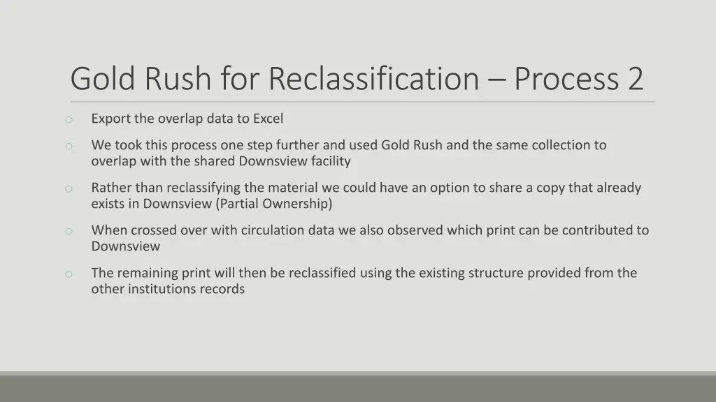 gold rush for reclassification process 2