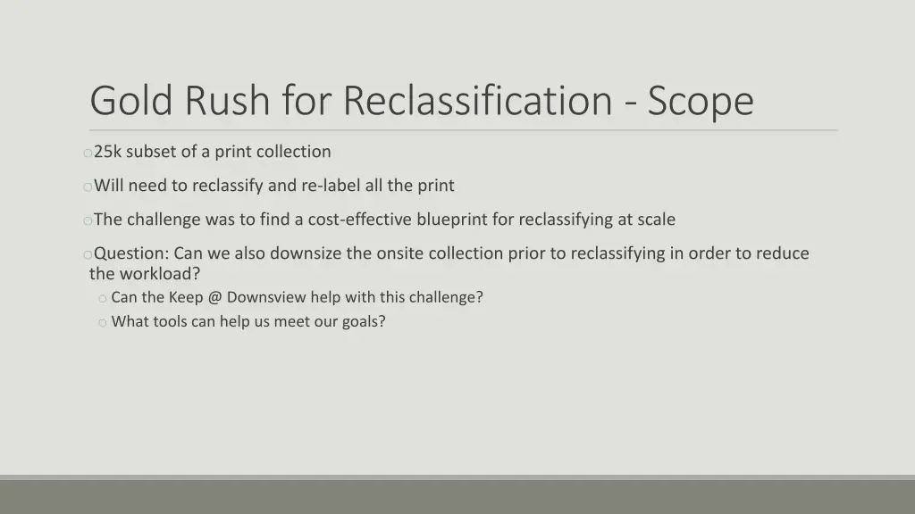 gold rush for reclassification scope