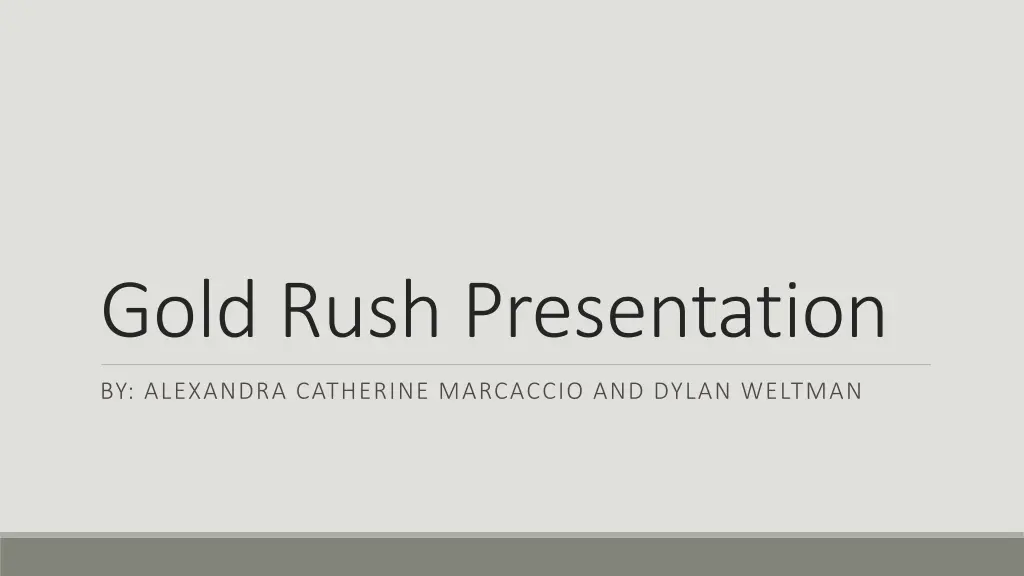 gold rush presentation