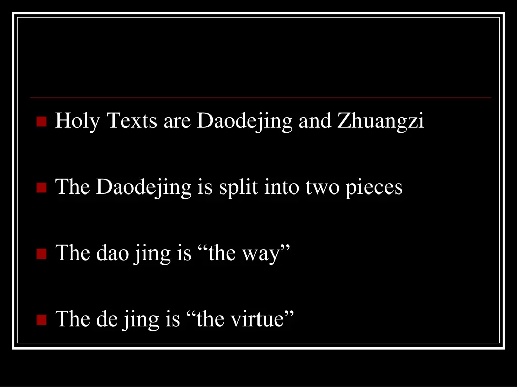 holy texts are daodejing and zhuangzi