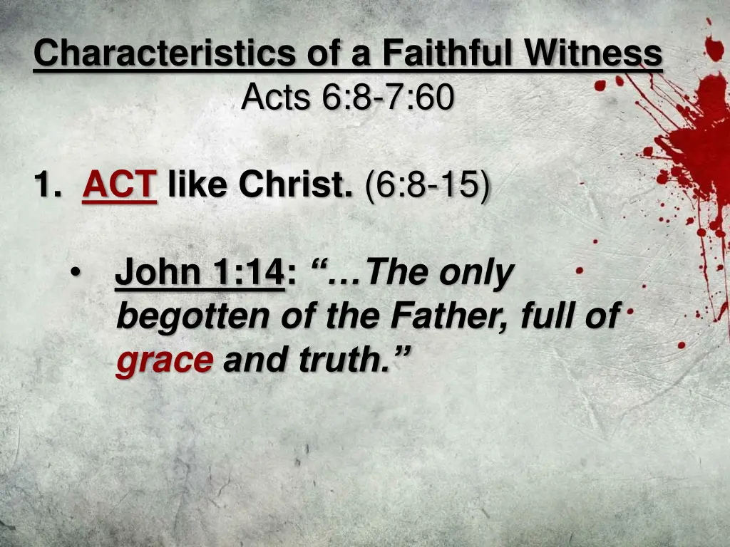 characteristics of a faithful witness acts