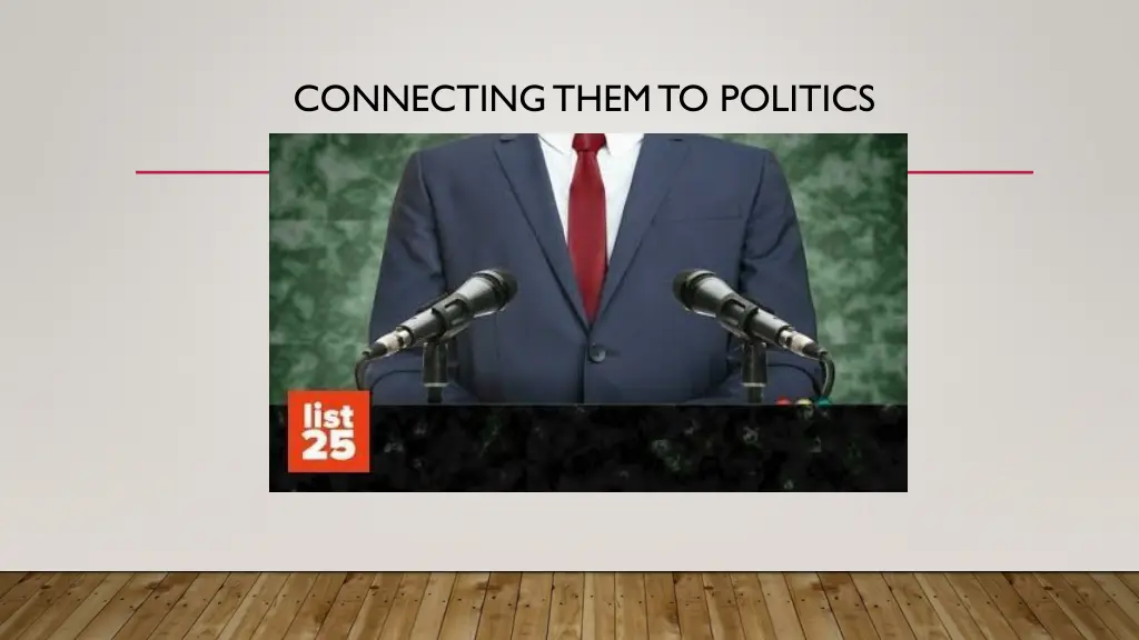 connecting them to politics