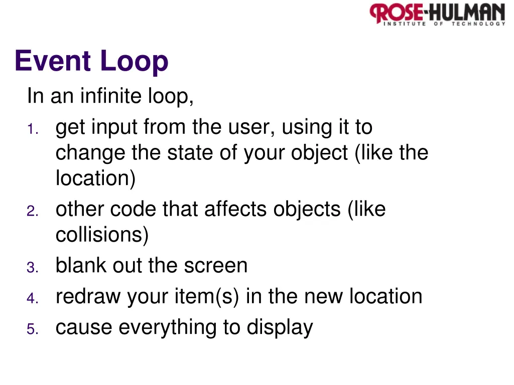 event loop in an infinite loop 1 get input from