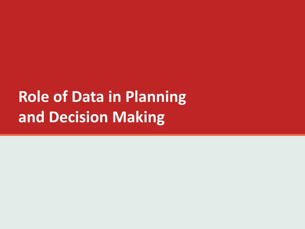 role of data in planning and decision making