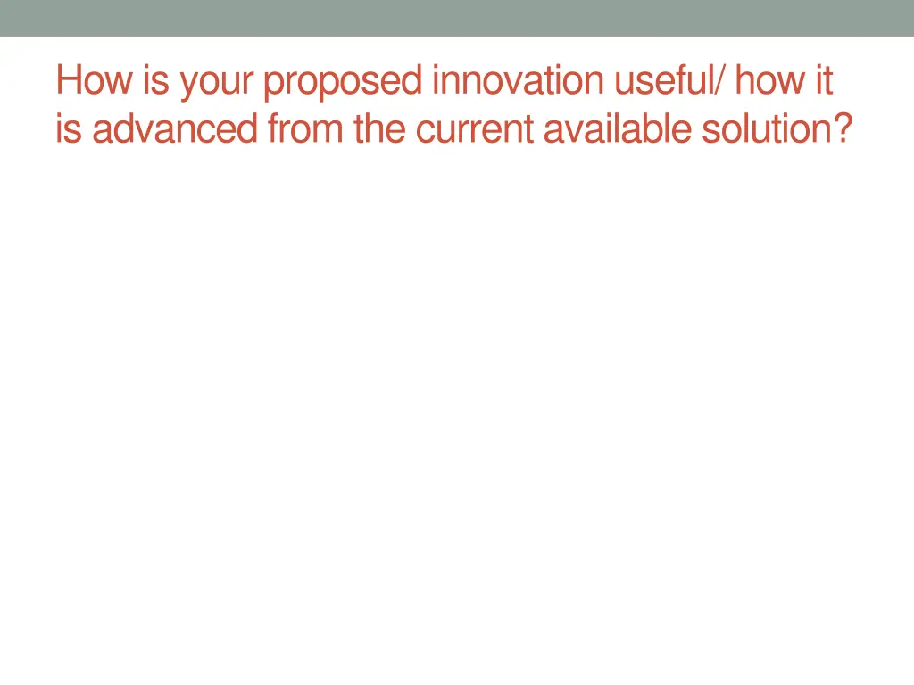 how is your proposed innovation useful