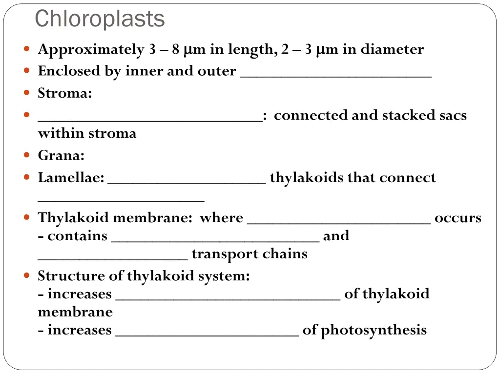 chloroplasts approximately 3 8 m in length