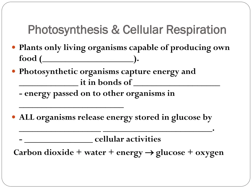 photosynthesis cellular respiration