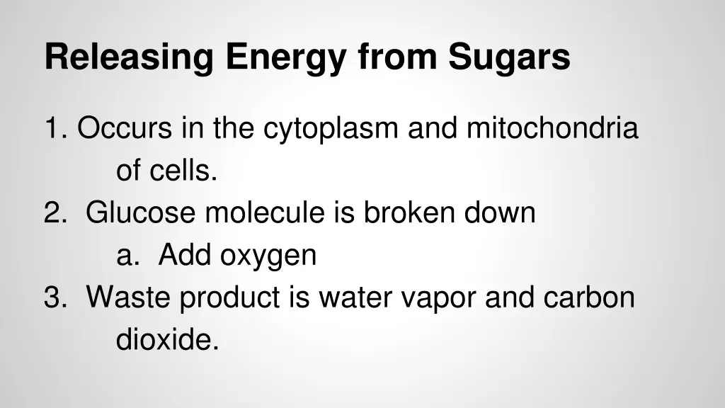 releasing energy from sugars