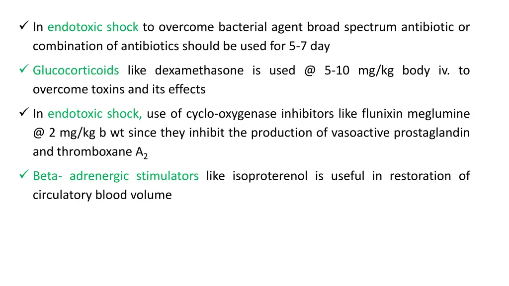 in endotoxic shock to overcome bacterial agent