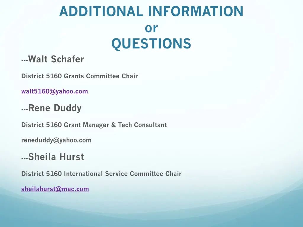 additional information or questions walt schafer