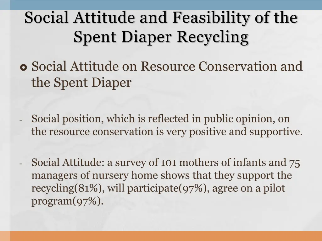 social attitude and feasibility of the spent