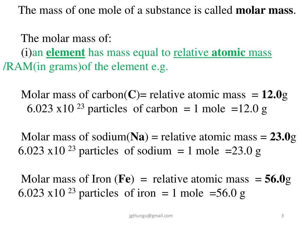 the mass of one mole of a substance is called