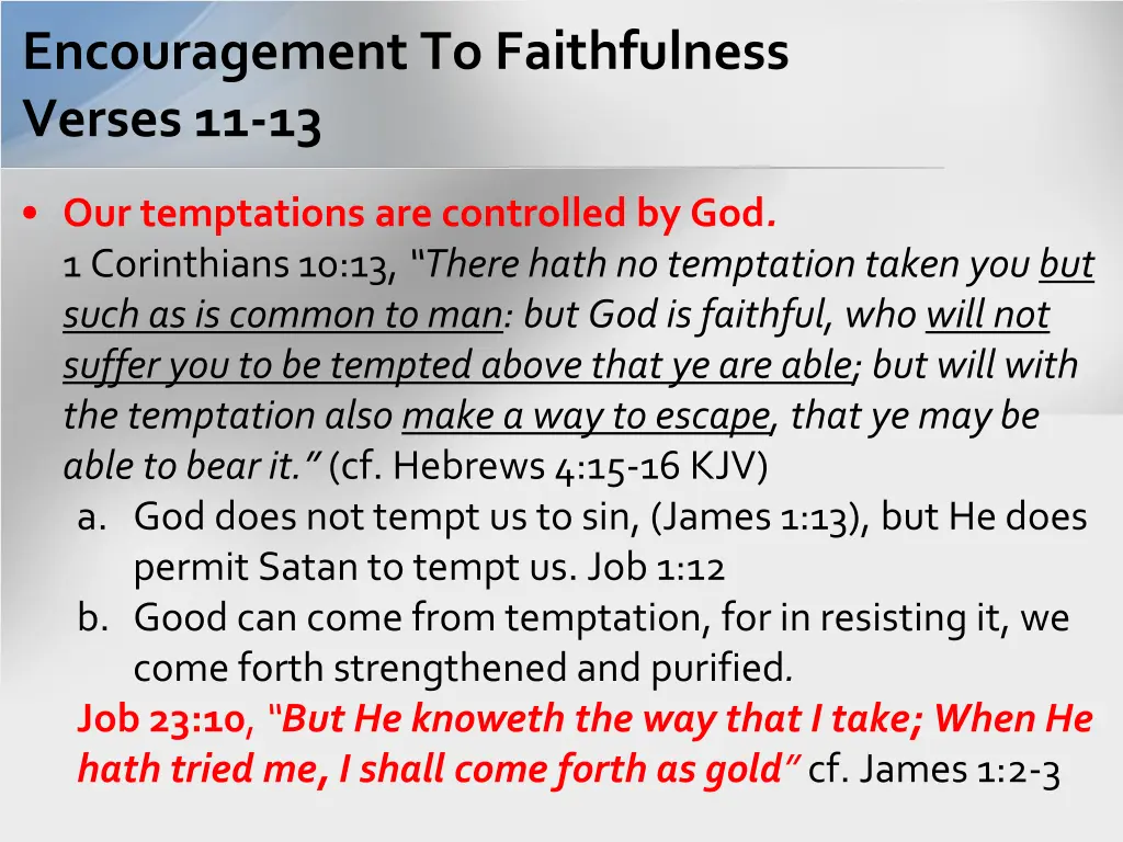 encouragement to faithfulness verses 11 13 1