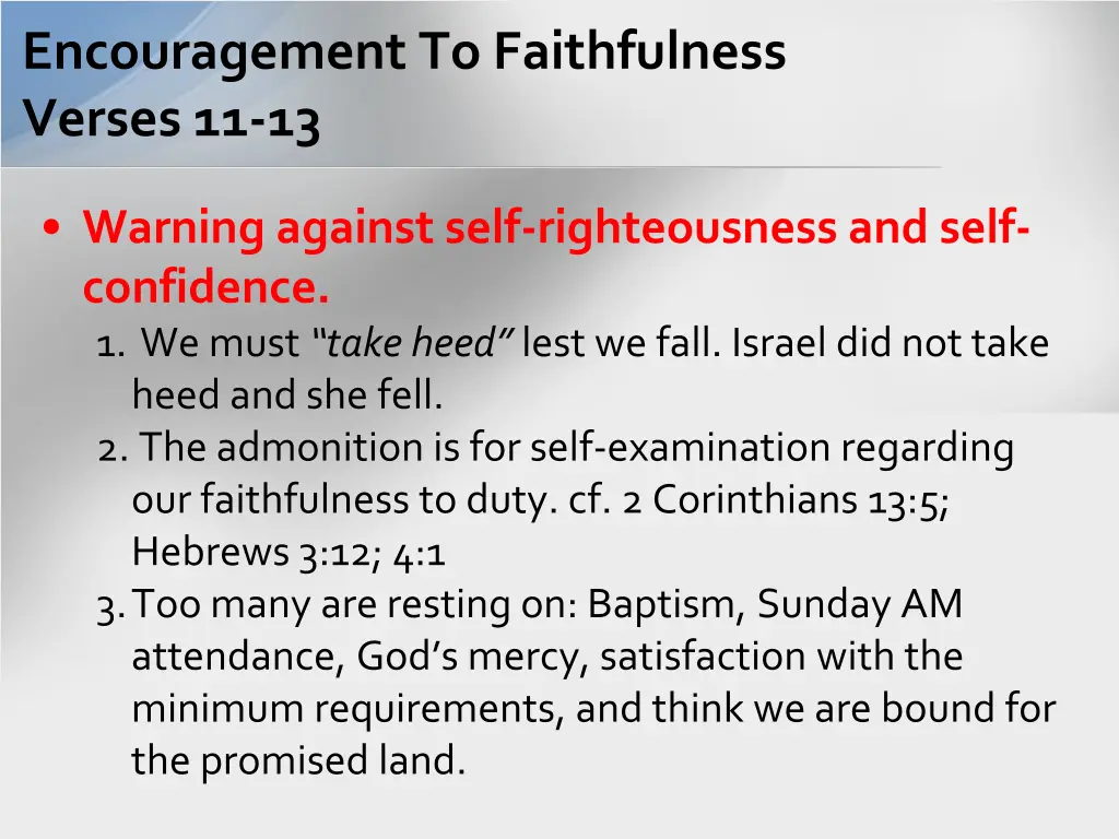 encouragement to faithfulness verses 11 13