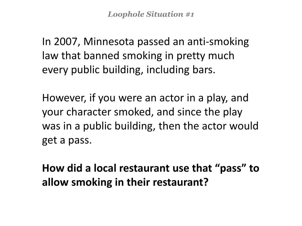 loophole situation 1