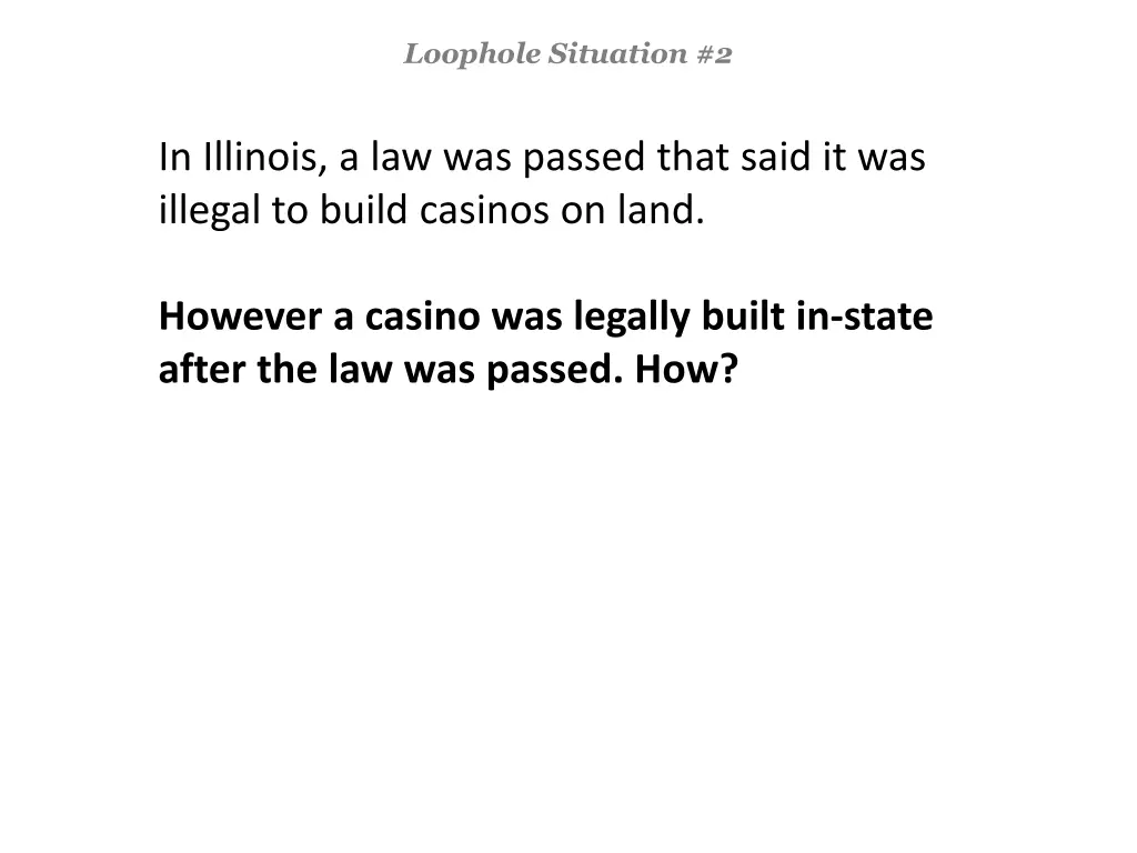loophole situation 2