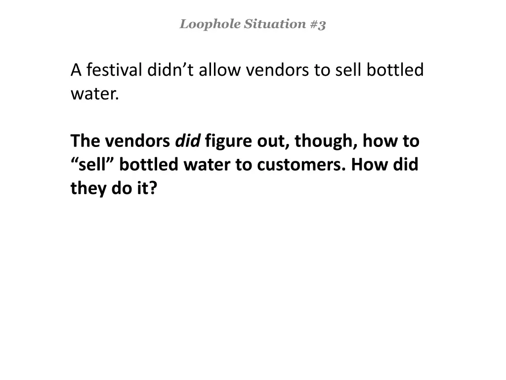 loophole situation 3