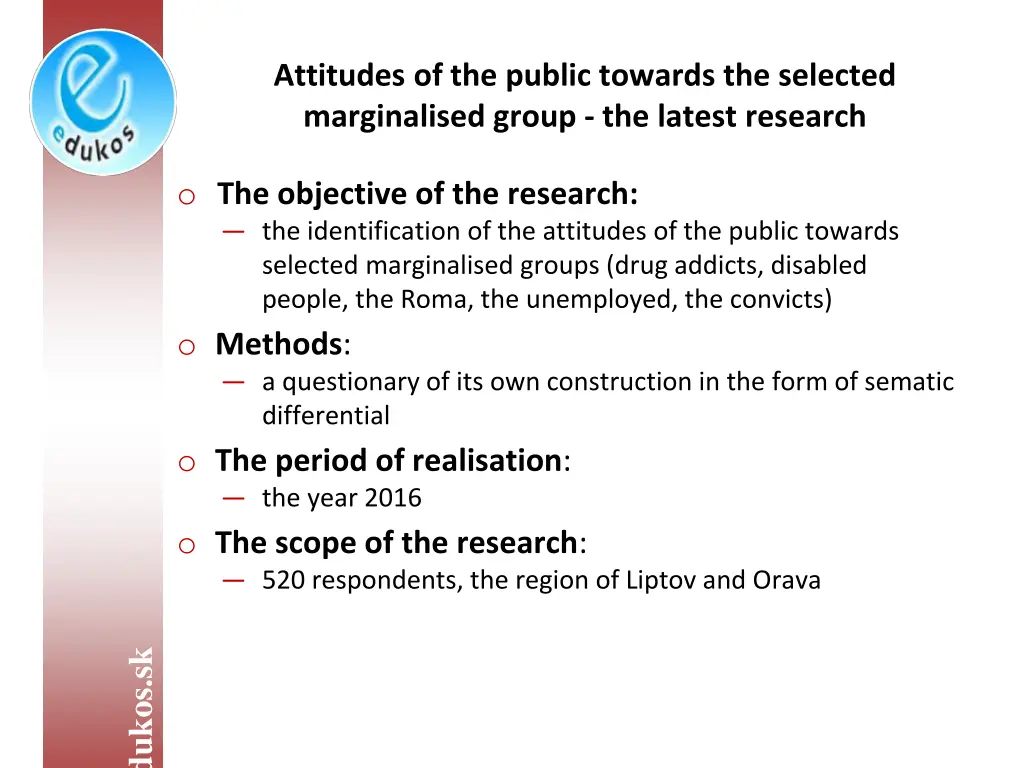 attitudes of the public towards the selected 2