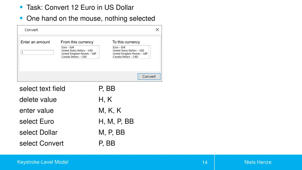 task convert 12 euro in us dollar one hand 1