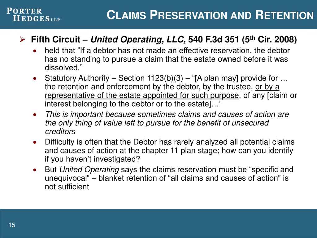 c laims p reservation and r etention