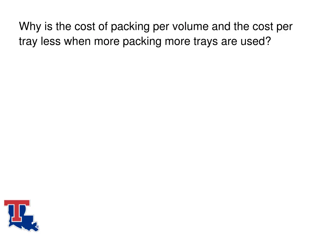 why is the cost of packing per volume