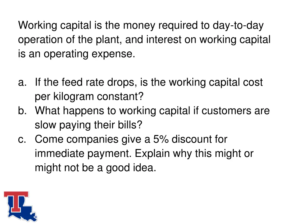 working capital is the money required