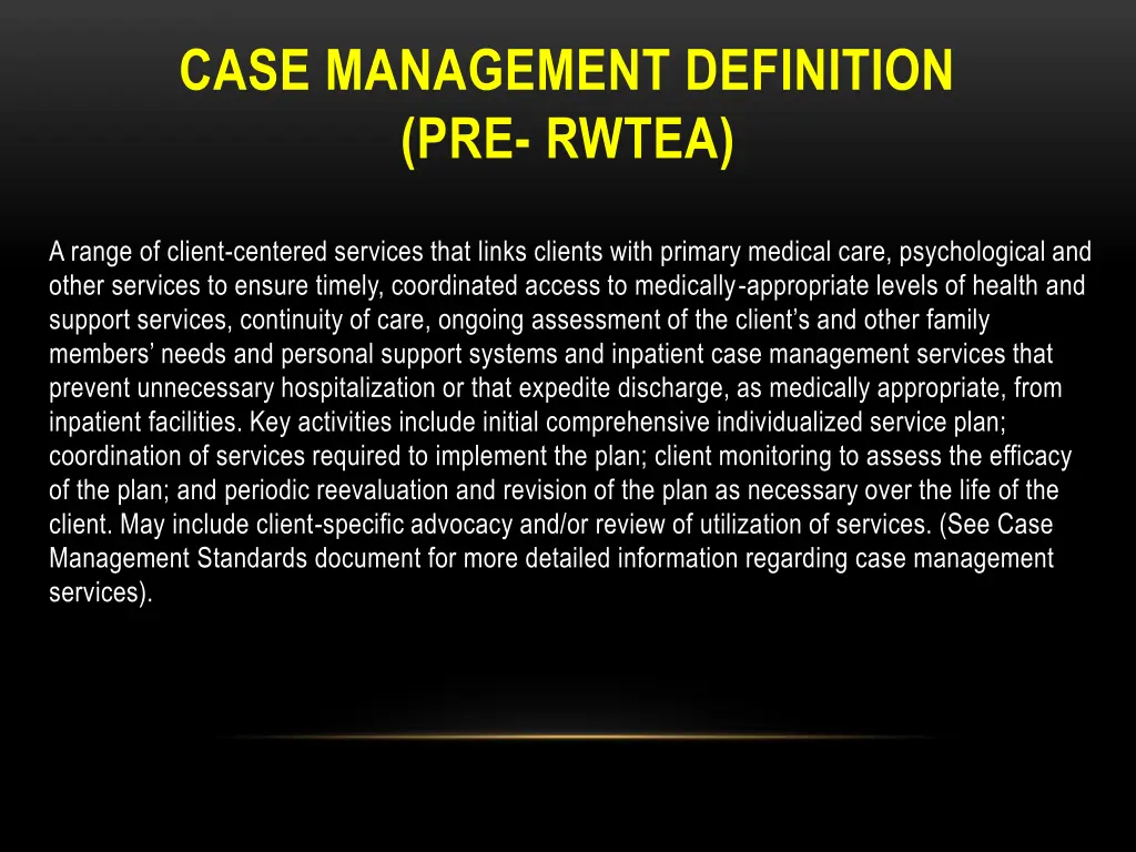 case management definition pre rwtea