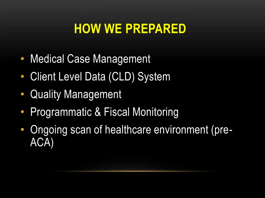 how we prepared