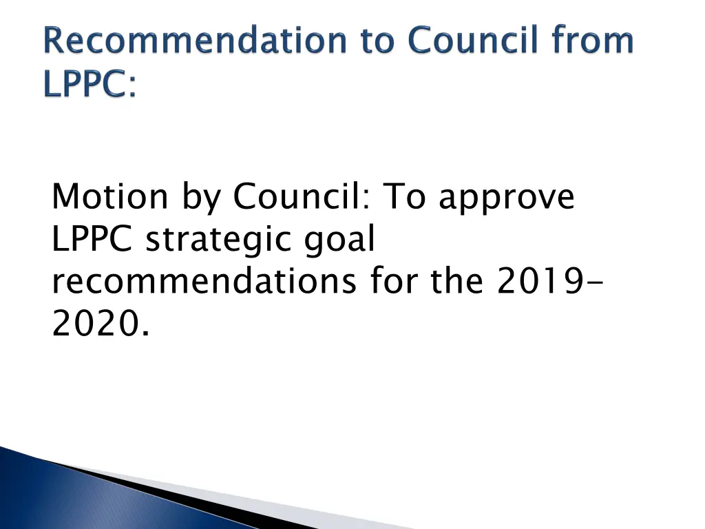 motion by council to approve lppc strategic goal