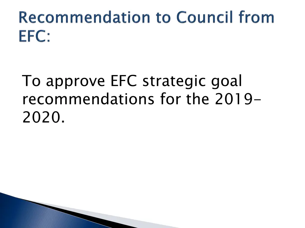 to approve efc strategic goal recommendations