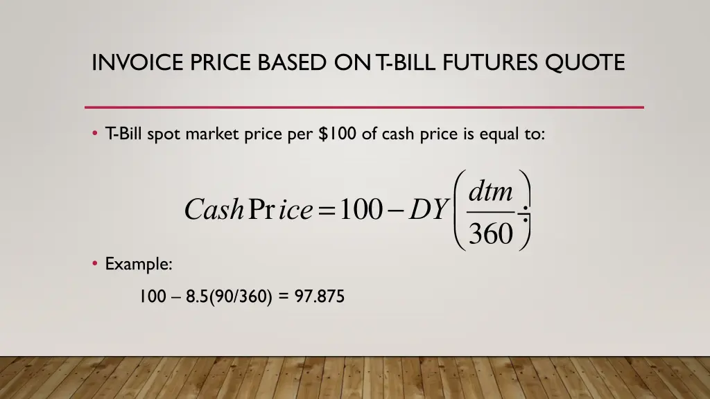 invoice price based on t bill futures quote 1