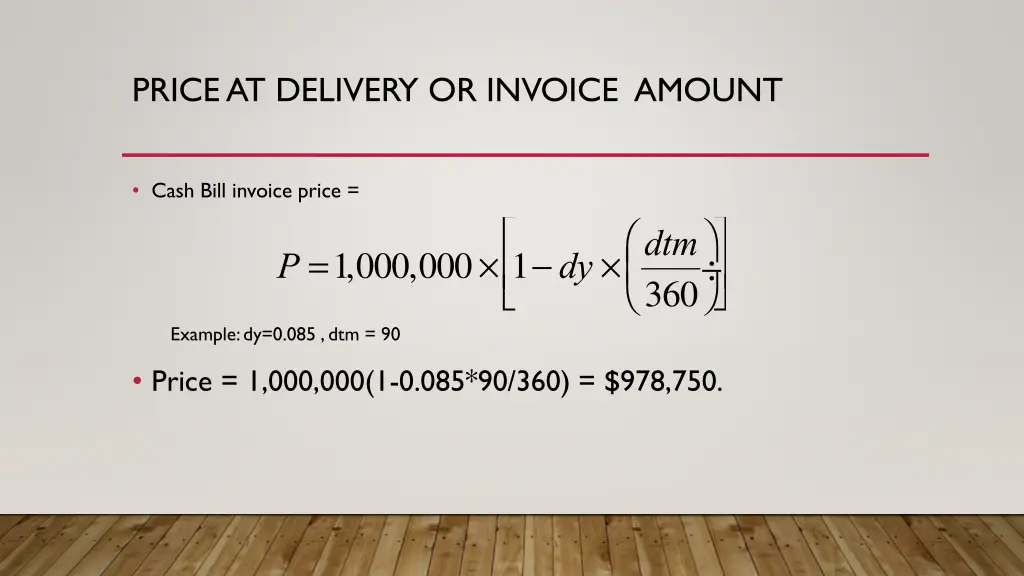 price at delivery or invoice amount