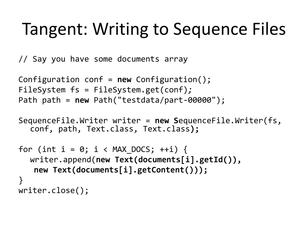 tangent writing to sequence files