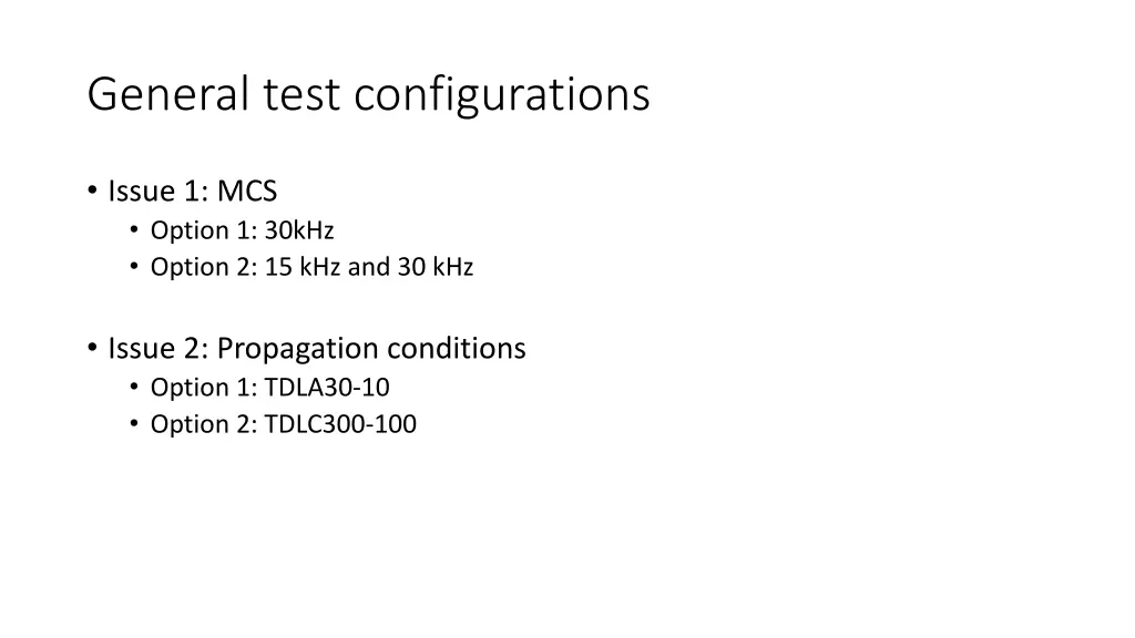 general test configurations