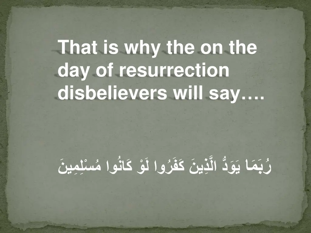 that is why the on the day of resurrection