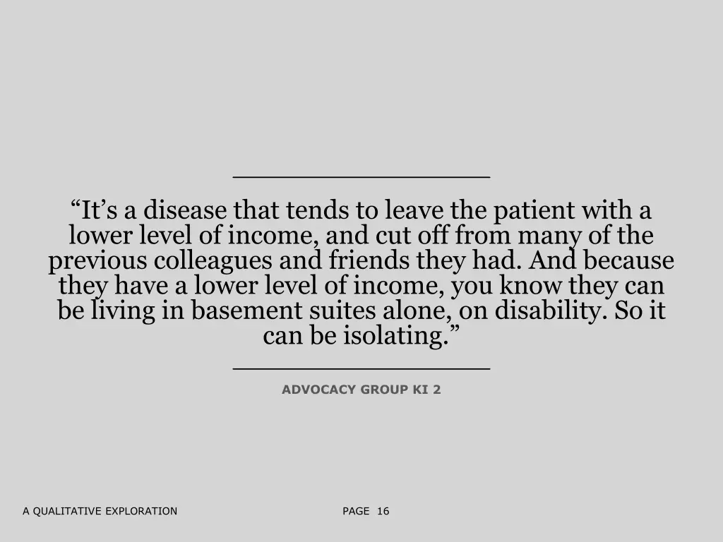 it s a disease that tends to leave the patient