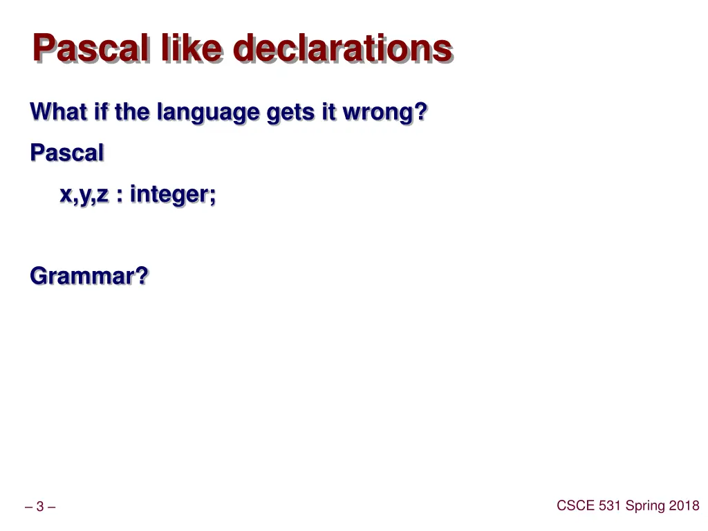 pascal like declarations