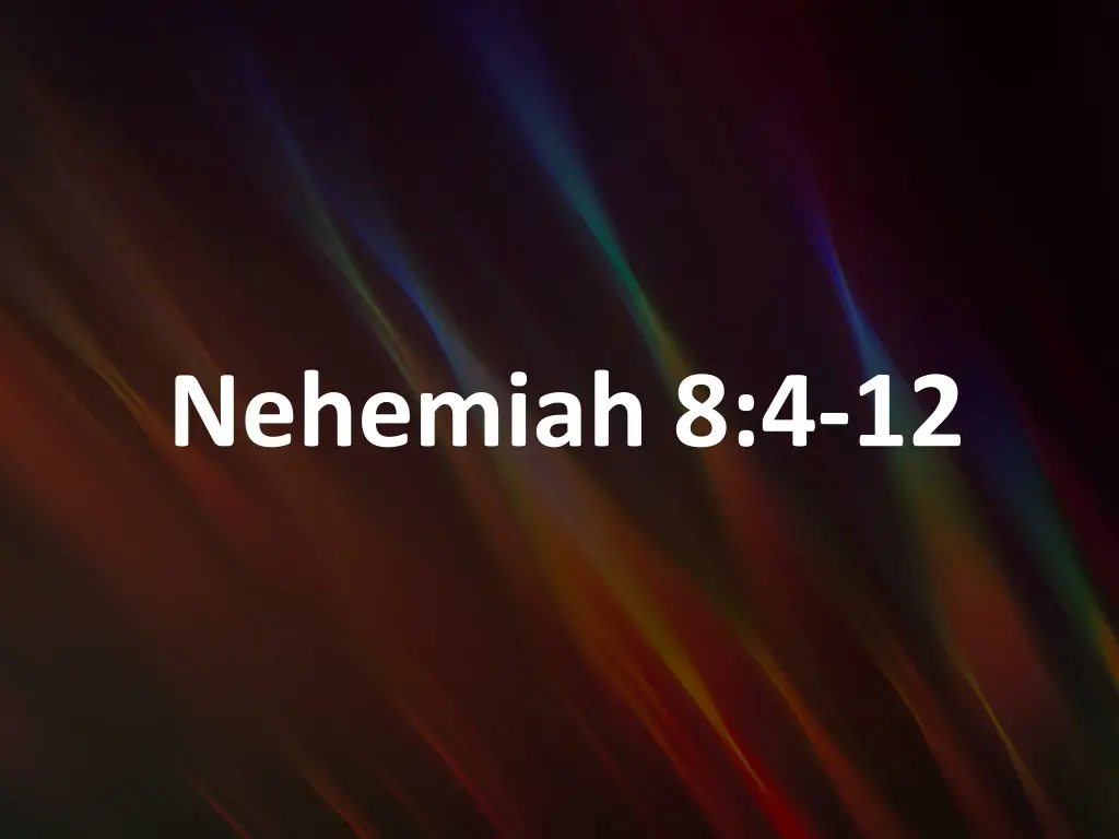 nehemiah 8 4 12